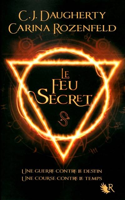 Le feu secret. Vol. 1 | Christi Daugherty, Carina Rozenfeld, Frédérique Fraisse, Frédérique Le Boucher