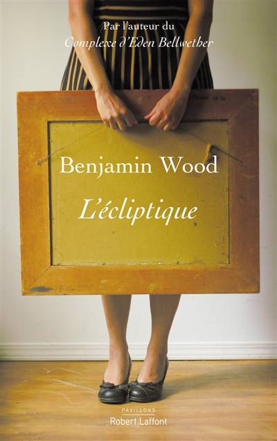 L'écliptique | Benjamin Wood, Renaud Morin