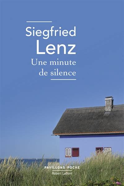 Une minute de silence | Siegfried Lenz, Odile Demange