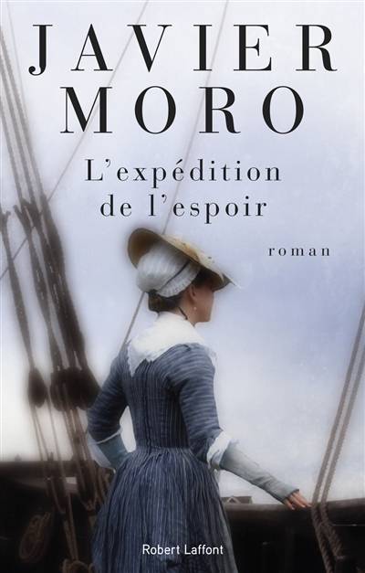 L'expédition de l'espoir | Javier Moro, Edouard Jimenez