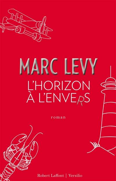 L'horizon à l’envers | Marc Levy