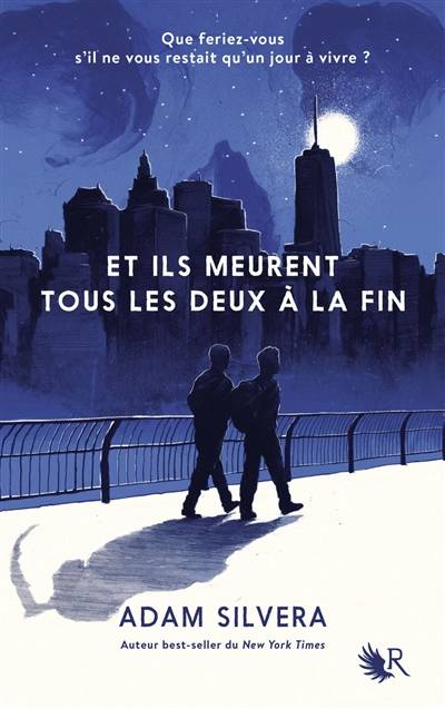 Et ils meurent tous les deux à la fin | Adam Silvera, Constance de Mascureau