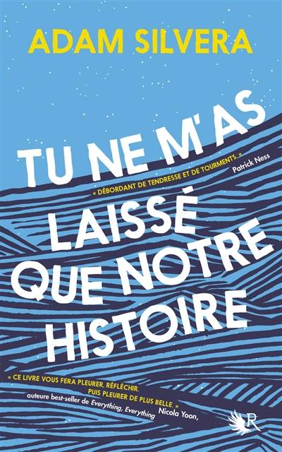 Tu ne m'as laissé que notre histoire | Adam Silvera, Constance de Mascureau