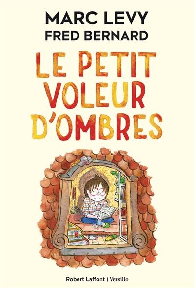 Le petit voleur d'ombres. Vol. 1 | Marc Levy, Frédéric Bernard