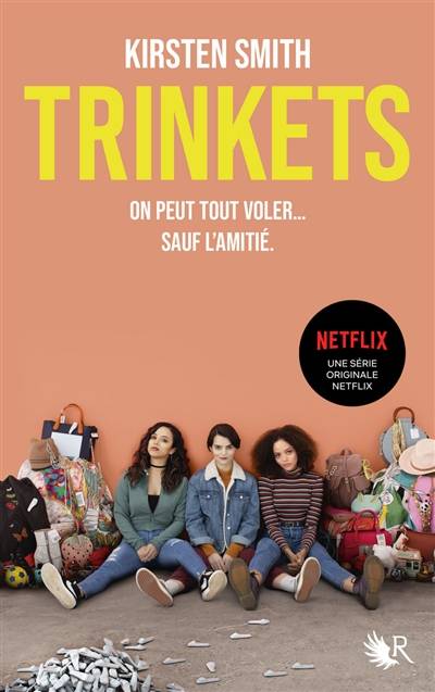 Trinkets | Kirsten Smith, Cécile Ardilly