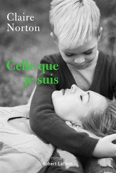 Celle que je suis | Claire Norton