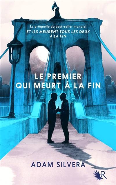 Le premier qui meurt à la fin | Adam Silvera, Cécile Ardilly, Fabien Le Roy