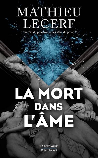 La mort dans l'âme | Mathieu Lecerf