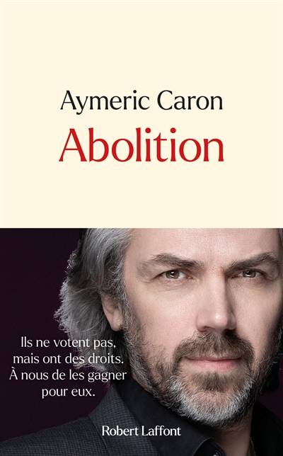 Abolition | Aymeric Caron