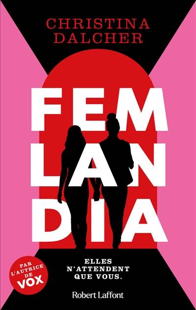 Femlandia | Christina Dalcher, Michael Belano