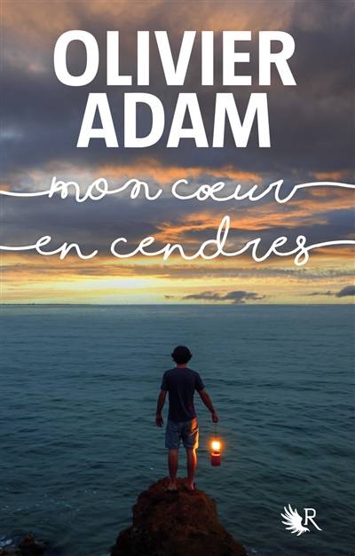 Mon coeur en cendres | Olivier Adam