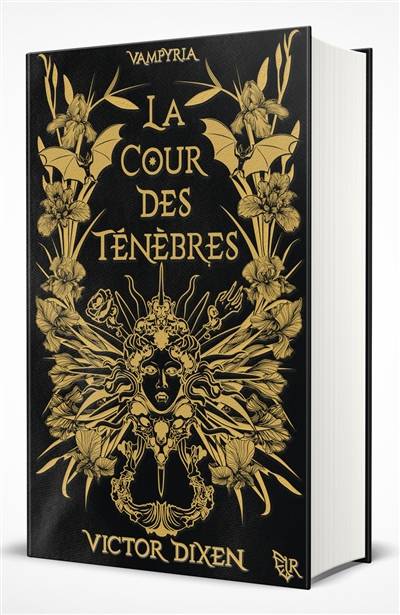 Vampyria. Vol. 1. La cour des Ténèbres | Victor Dixen