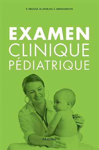 Examen clinique pédiatrique | R. Brugha, M. Marlais, E. Abrahamson, Jean-Luc Pradel