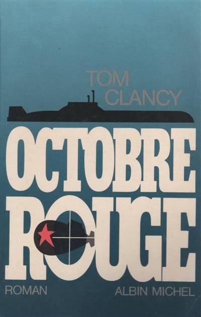 Octobre rouge | Tom Clancy, Marianne Véron