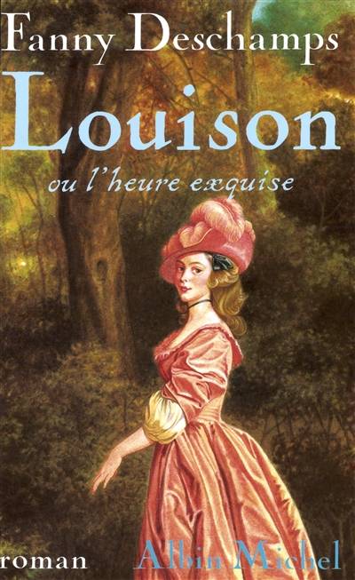 Louison ou l'Heure exquise | Fanny Deschamps