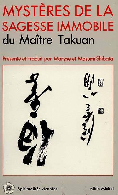 Mystères de la sagesse immobile | Shuho, Masumi Shibata, Maryse Shibata, Maryse Shibata