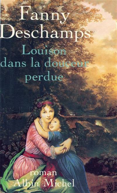 Louison dans la douceur perdue | Fanny Deschamps