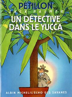 Jack Palmer. Vol. 2. Un détective dans le yucca | René Pétillon