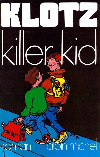 Killer Kid | Claude Klotz