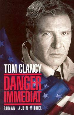 Danger immédiat | Tom Clancy, Evelyne Châtelain-Diharce, Serge Quadruppani