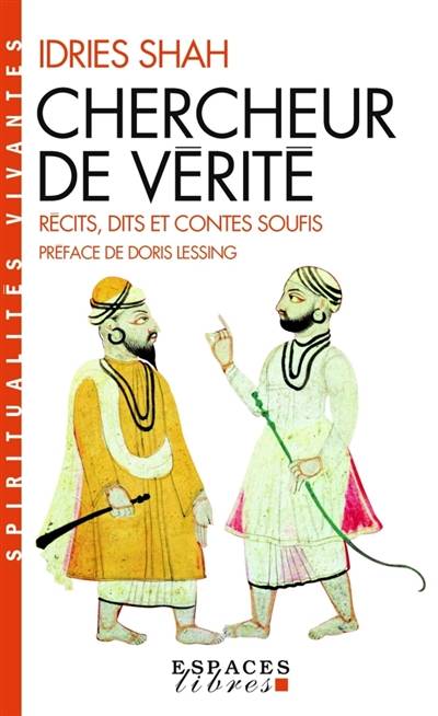 Chercheur de vérité : récits, dits et contes soufis | Idries Shah, Doris Lessing, Jean Néaumet