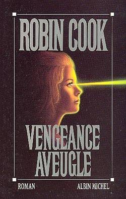 Vengeance aveugle | Robin Cook