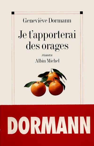 Je t'apporterai des orages | Genevieve Dormann