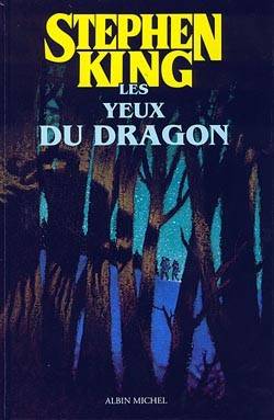 Les yeux du dragon | Stephen King, Christian Heinrich, Evelyne Châtelain-Diharce