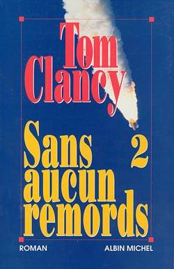 Sans aucun remords. Vol. 2 | Tom Clancy, Jean Bonnefoy