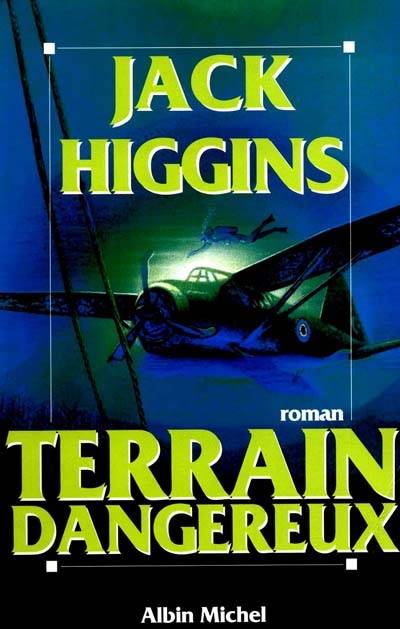 Terrain dangereux | Jack Higgins, Bernard Ferry