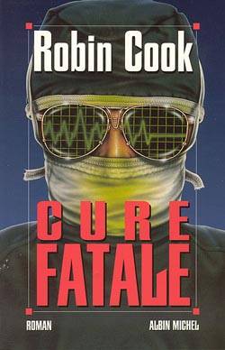 Cure fatale | Robin Cook, Oristelle Bonis