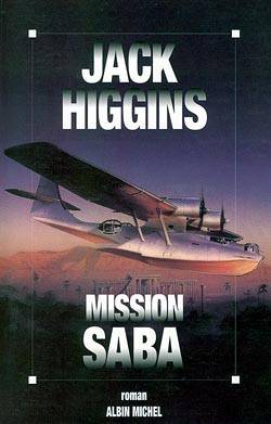 Mission Saba | Jack Higgins, Bernard Ferry