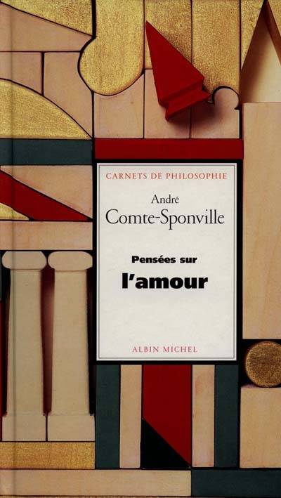 Pensées sur l'amour | André Comte-Sponville