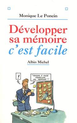 Développer sa mémoire, c'est facile | Monique Le Poncin-Seac'h, Christian Derouesne