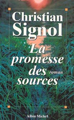 La promesse des sources | Christian Signol