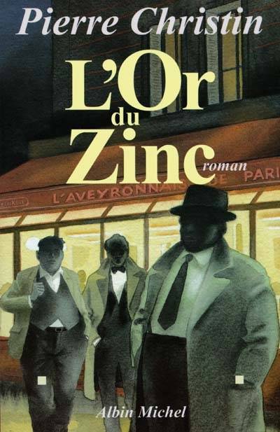 L'or du zinc | Pierre Christin