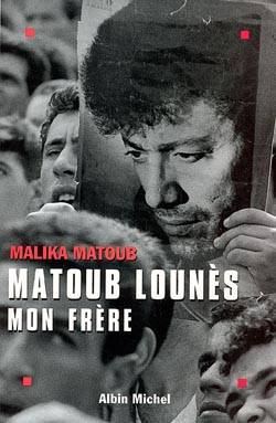 Matoub Lounès, mon frère | Malika Matoub, Nourredine Saadi