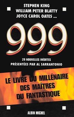 999, le livre du millénaire des maîtres du fantastique | Al Sarrantonio, Evelyne Châtelain-Diharce, William Olivier Desmond, Sylvie Doizelet