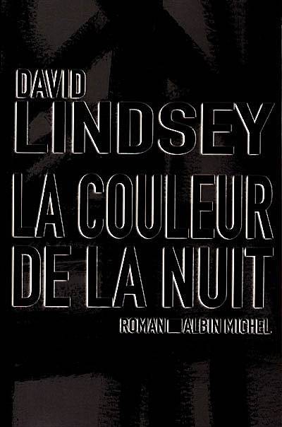 La couleur de la nuit | David L. Lindsey, Nicole Hibert