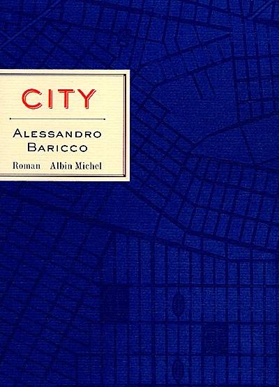 City | Alessandro Baricco, Francoise Brun