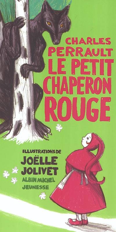 Le petit chaperon rouge | Charles Perrault, Joelle Jolivet