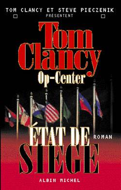 Op-Center. Vol. 6. Etat de siège | Tom Clancy, Steve Pieczenik, Jean Bonnefoy