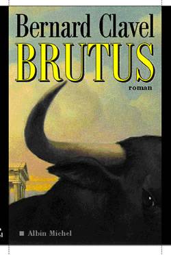 Brutus | Bernard Clavel