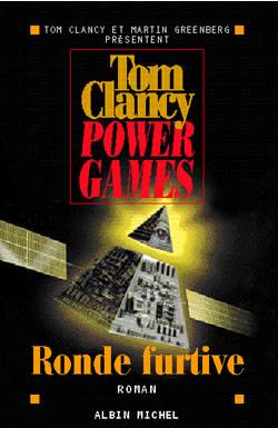 Power games. Vol. 3. Ronde furtive | Tom Clancy, Martin Harry Greenberg, Jean Bonnefoy