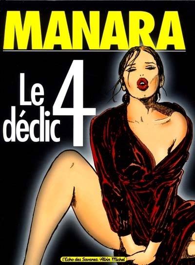 Le déclic. Vol. 4 | Milo Manara