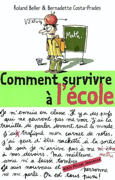 Comment survivre à l'école | Roland Beller, Bernadette Costa-Prades, Jacques Azam