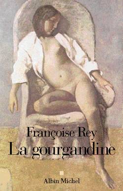 La gourgandine | Françoise Rey