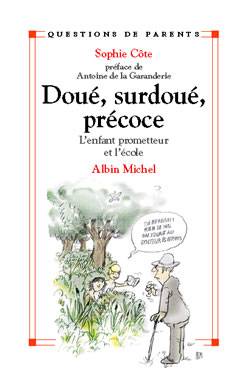 Doué, surdoué, précoce : l'enfant prometteur et l'école | Sophie Côte, Piem