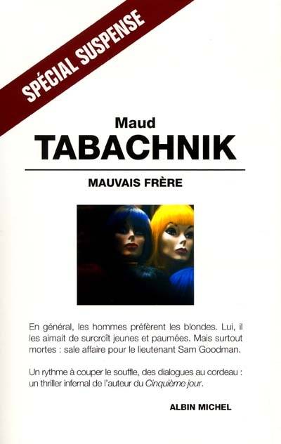 Mauvais frère | Maud Tabachnik