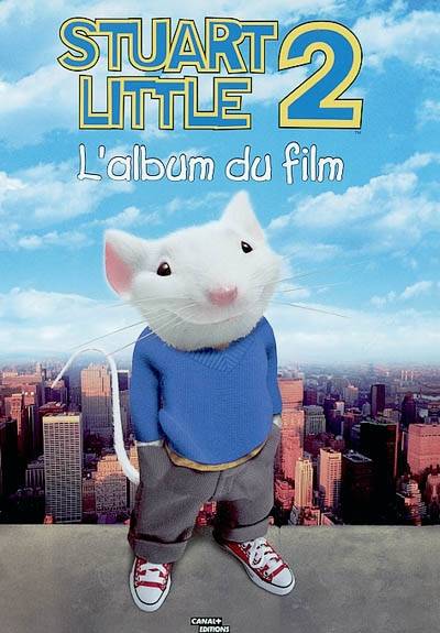 Stuart Little 2 : l'album du film | Julie Michaels, Peter Iovino, Paola Appelius